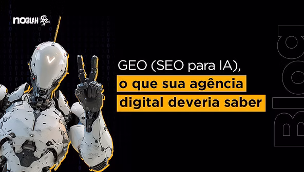 GEO (SEO para IA), o que sua agência digital deveria saber