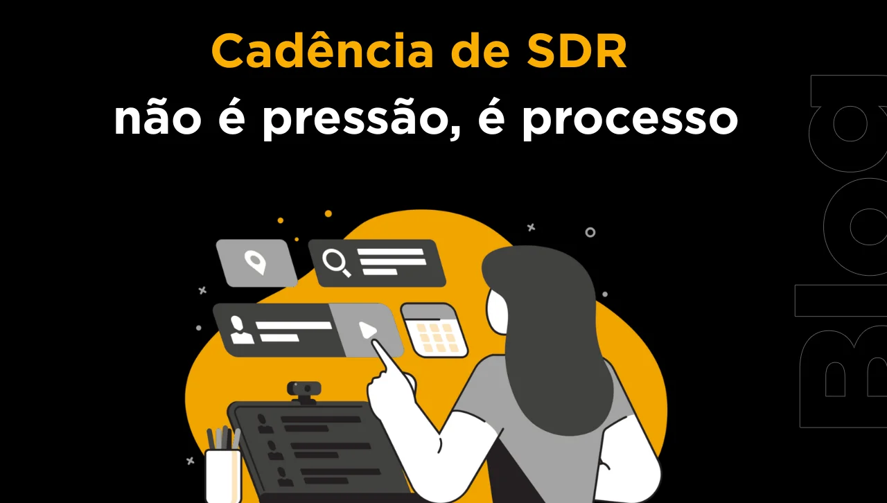 Cadência de SDR: como insistir sem virar chato em pré-vendas