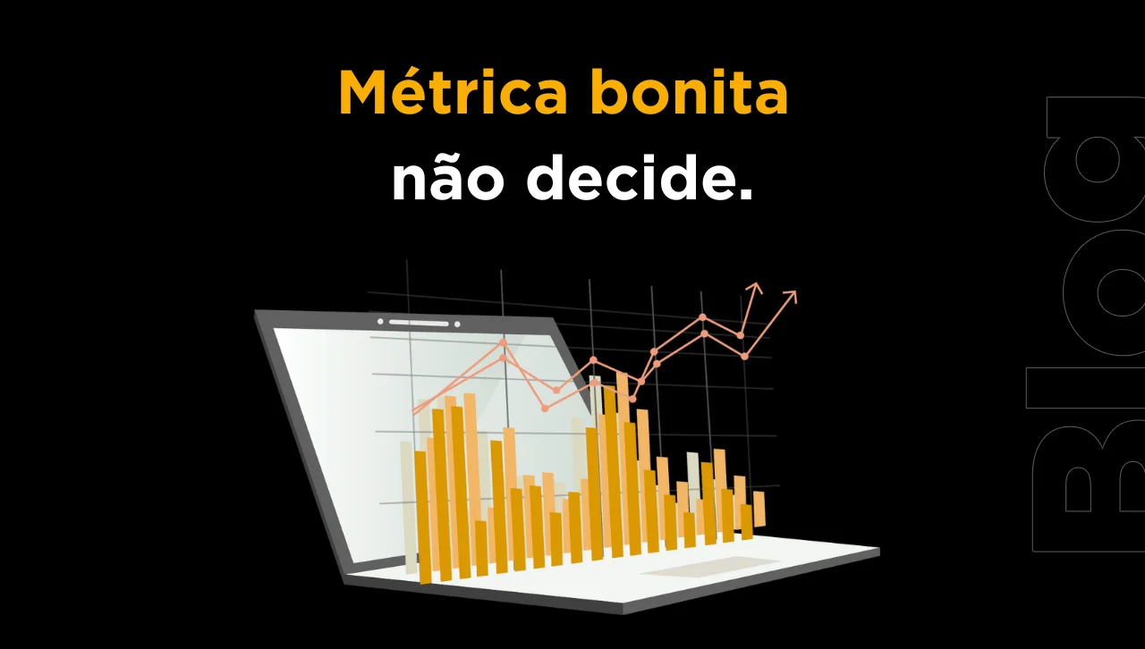 Métricas comerciais que medem tudo, menos o que precisa ser decidido